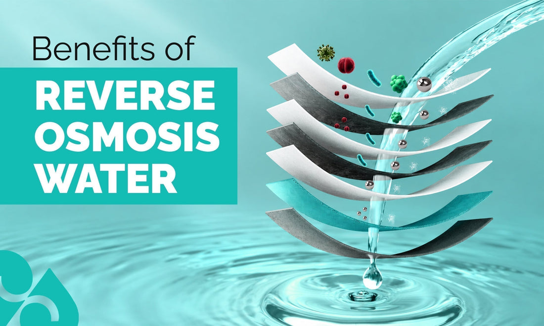 benefits of reverse osmosis
